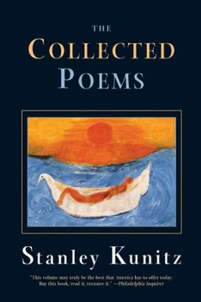 The Collected Poems by Stanley Kunitz 9780393322941