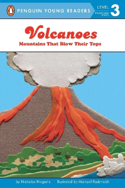 Volcanoes: Mountains That Blow Their Tops by Nicholas Nirgiotis 9780448411439