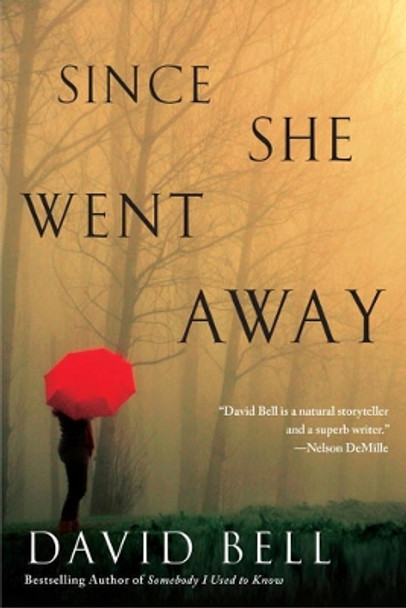 Since She Went Away by David Bell 9780451474216