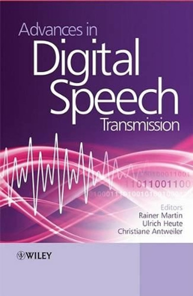 Advances in Digital Speech Transmission by Rainer Martin 9780470517390