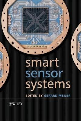 Smart Sensor Systems by Gerard Meijer 9780470866917