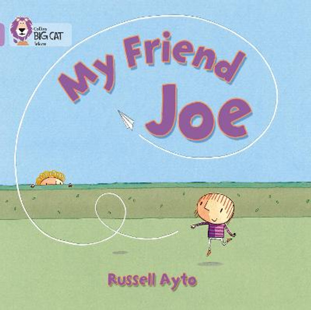 My Friend Joe: Band 00/Lilac (Collins Big Cat) by Russell Ayto