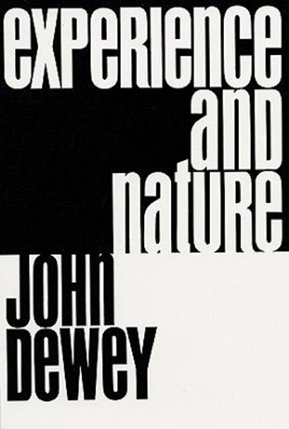 Experience and Nature by John Dewey 9780486204710