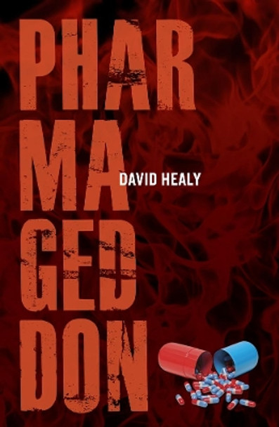 Pharmageddon by David Healy 9780520270985