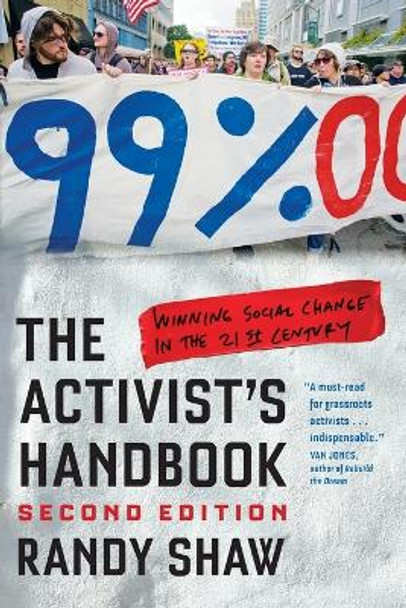 The Activist's Handbook: Winning Social Change in the 21st Century by Randy Shaw 9780520274051