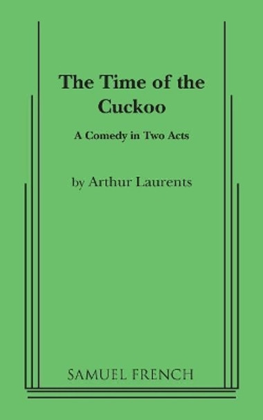 The Time of the Cuckoo by Arthur Laurents 9780573616723