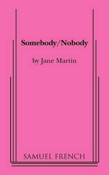 Somebody/Nobody by Jane Martin 9780573663611