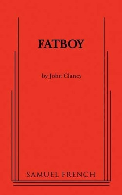 Fatboy by John Clancy 9780573696589