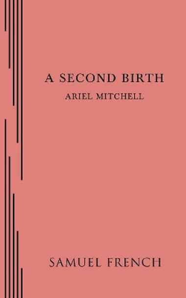 A Second Birth by Ariel Mitchell 9780573702167