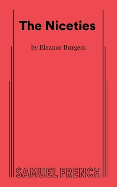 The Niceties by Eleanor Burgess 9780573707995
