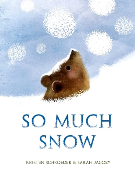 So Much Snow by Kristen Schroeder 9780593308219