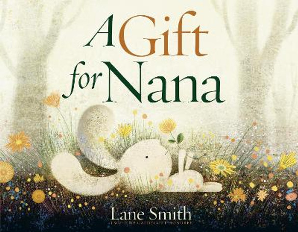 A Gift for Nana by Lane Smith 9780593430347