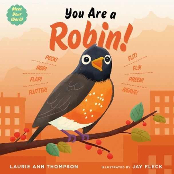 You Are a Robin! by Laurie Ann Thompson 9780593529751