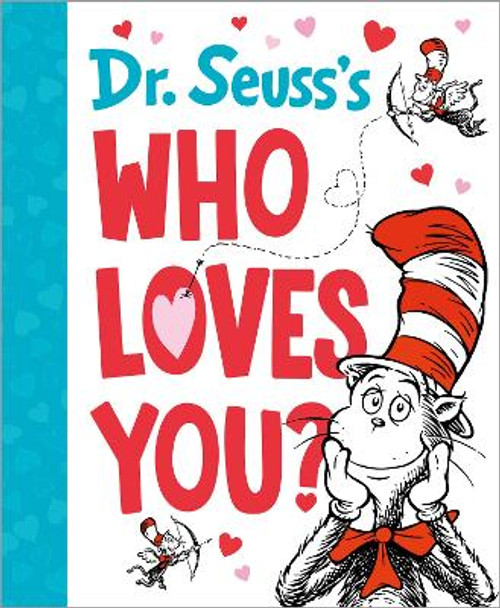 Dr. Seuss's Who Loves You? by Dr. Seuss 9780593648360