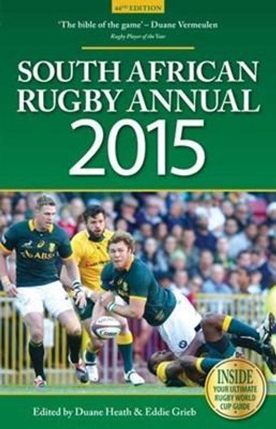 Sa Rugby Annual 2015 by Eddie Grieb 9780620620871
