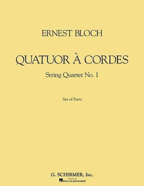 Quatuor ? Cordes (String Quartet): Set of Parts by Ernst Bloch 9780634080432