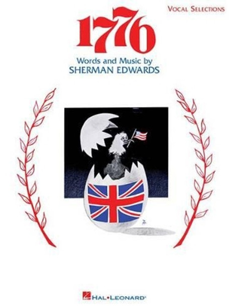 1776: P/V/G Vocal Selections by Sherman Edwards 9780634082276