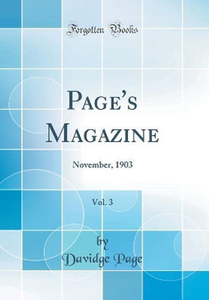 Page's Magazine, Vol. 3: November, 1903 (Classic Reprint) by Davidge Page 9780656105854