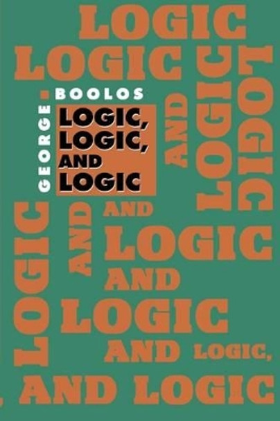 Logic, Logic, and Logic by George Boolos 9780674537675