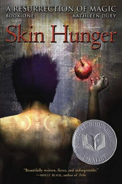 Skin Hunger, 1 by Kathleen Duey 9780689840944