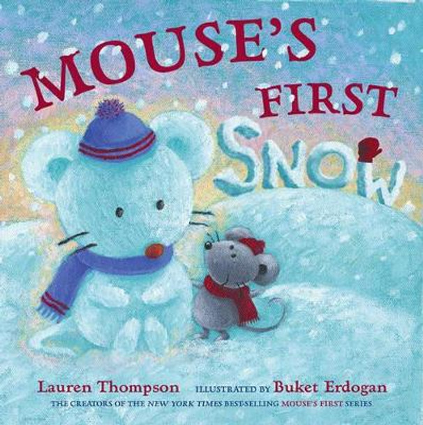 Mouse's First Snow by Lauren Thompson 9780689858369