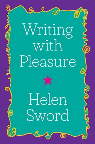 Writing with Pleasure by Helen Sword 9780691191775