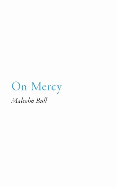 On Mercy by Malcolm Bull 9780691217451