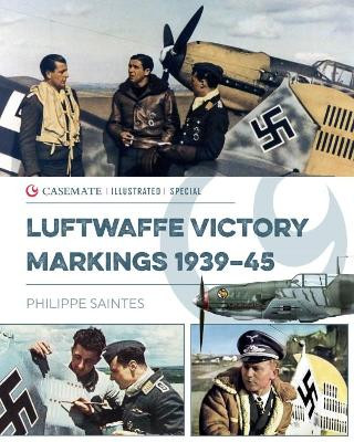 Luftwaffe Victory Markings 1939-45 by Neil Page