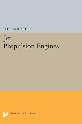 Jet Propulsion Engines by Otis E. Lancaster 9780691626314
