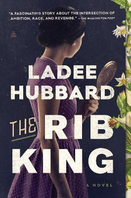 The Rib King: A Novel by Ladee Hubbard