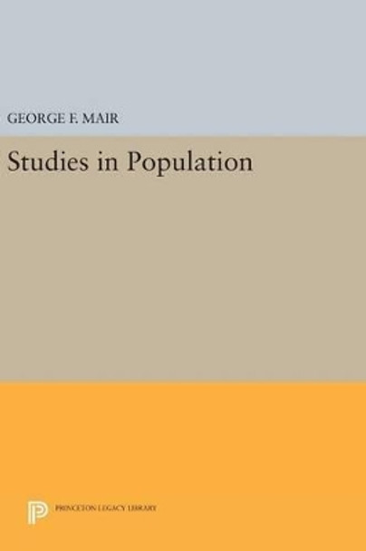 Studies in Population by George F. Mair 9780691653464