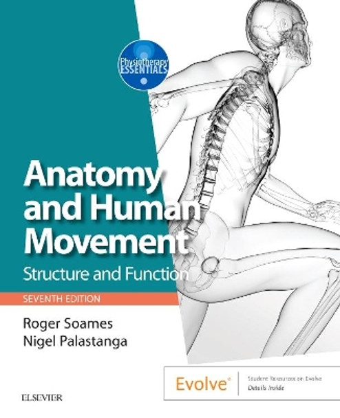Anatomy and Human Movement: Structure and function by Roger W. Soames 9780702072260
