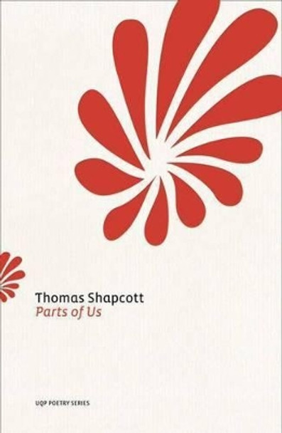 Parts of Us by Thomas Shapcott 9780702237690