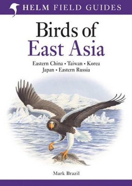 Birds of East Asia by Mark Brazil 9780713670400