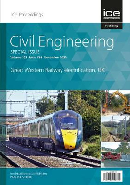 Civil Engineering Special Issue: Great Western Railway Electrification by Simon Fullalove 9780727765710