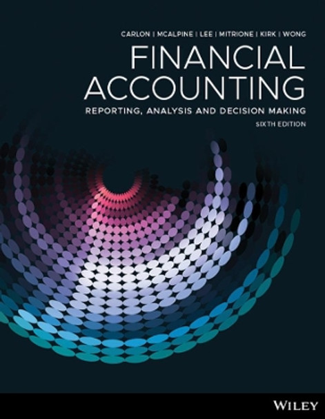 Financial Accounting: Reporting, Analysis And Decision Making by Shirley Carlon 9780730363279