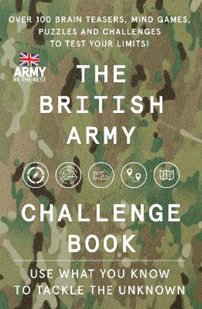 The British Army Challenge Book: The must-have puzzle book for this Christmas! by Great Britain: Army