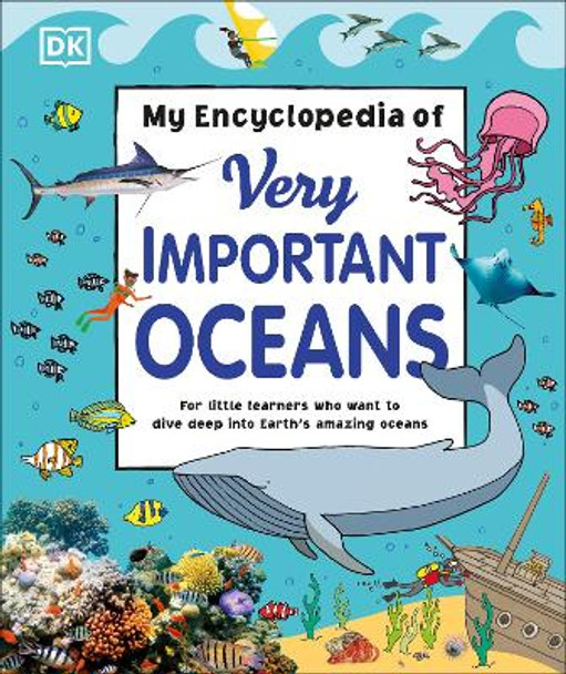 My Encyclopedia of Very Important Oceans by DK 9780744034936