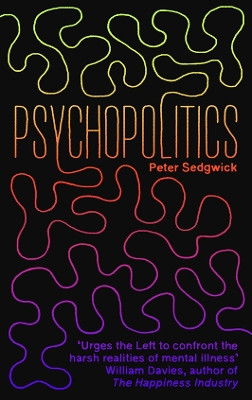 PsychoPolitics Peter Sedgwick 9780745347257