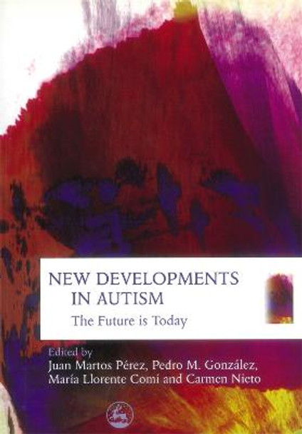 New Developments in Autism: The Future is Today by Juan Martos Perez