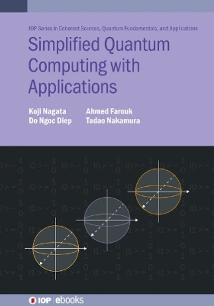 Simplified Quantum Computing with Applications by Koji Nagata 9780750346986