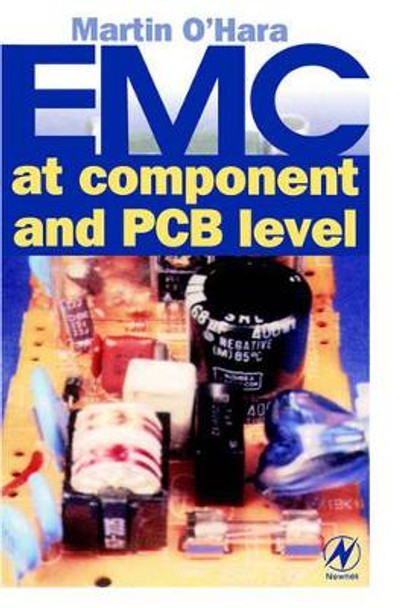 EMC at Component and PCB Level by Martin O'Hara 9780750633550