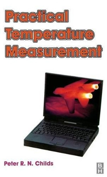 Practical Temperature Measurement by Peter R. N. Childs 9780750650809