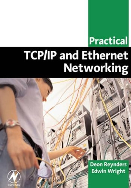 Practical TCP/IP and Ethernet Networking for Industry by Deon Reynders 9780750658065