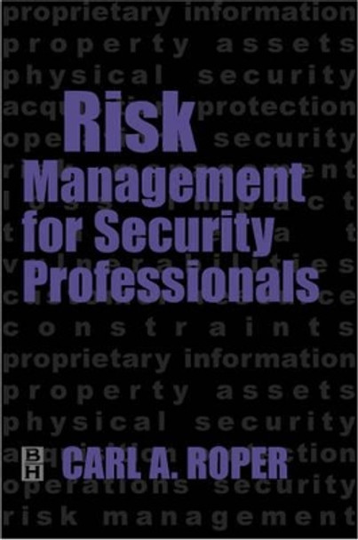 Risk Management for Security Professionals by Carl Roper 9780750671132