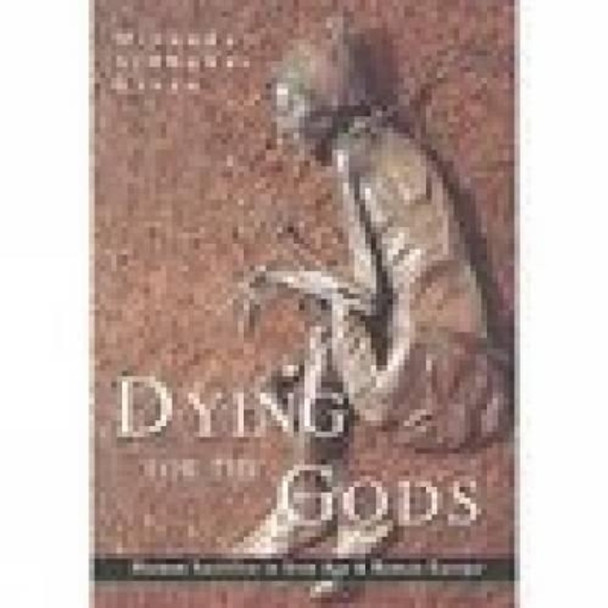 Dying for the Gods: Human Sacrifice in Iron Age and Roman Europe by David Green 9780752425283