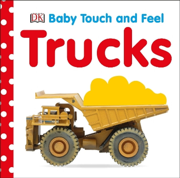 Baby Touch and Feel: Trucks by DK 9780756634650