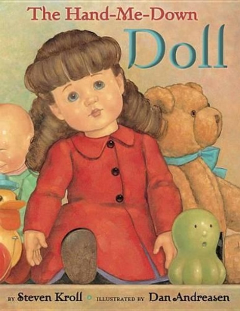 The Hand-Me-Down Doll by Steven Kroll 9780761461241