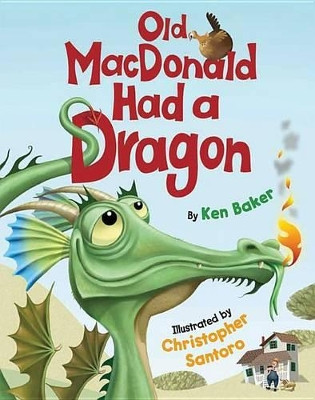 Old MacDonald Had a Dragon by Ken Baker 9780761461753