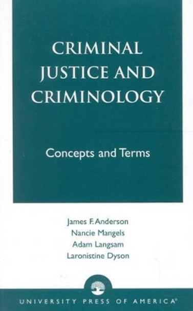 Criminal Justice and Criminology: Concepts and Terms by James F. Anderson 9780761822240